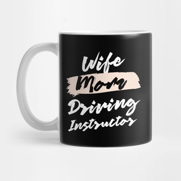 Cute Wife Mom Driving Instructor Gift Idea by BetterManufaktur